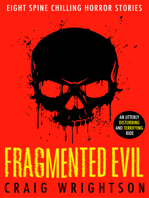 Title details for Fragmented Evil by Craig Wrightson - Available